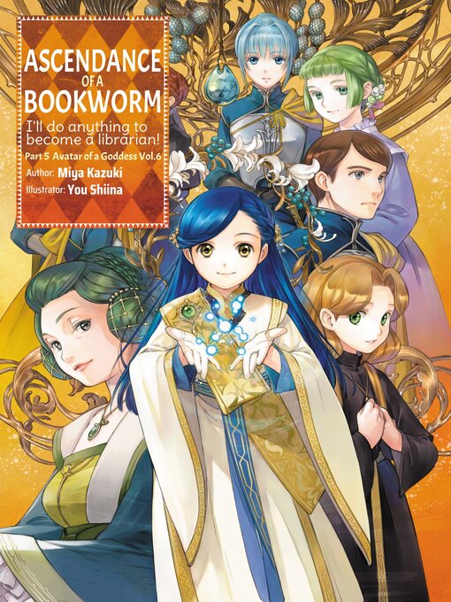 Title details for Ascendance of a Bookworm, Part 5, Volume 6 by Miya Kazuki - Available